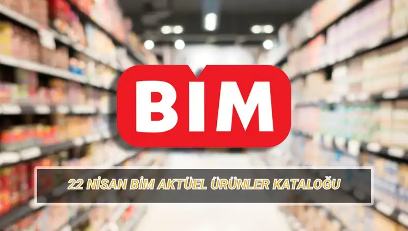 BİM Aktüel Kataloğu: 22 Nisan'da Neler Alışverişe Çıkacak?
