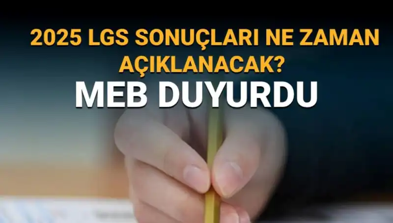2025 LGS Sonuçları Ne Zaman Açıklanacak? MEB Takvimi İşte Burada!