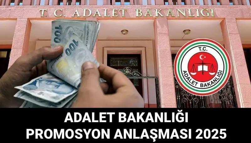Adalet Bakanlığı Promosyon Açıklaması: 2025 İçin Beklentiler ve Detaylar